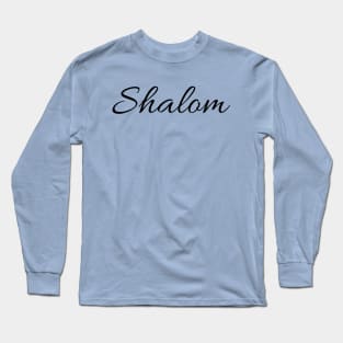 Shalom Long Sleeve T-Shirt